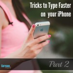 Part 2 in our series on iPhone and iPad tips to typing and texting faster. This part will discuss iphone keyboard tips to help you type faster.