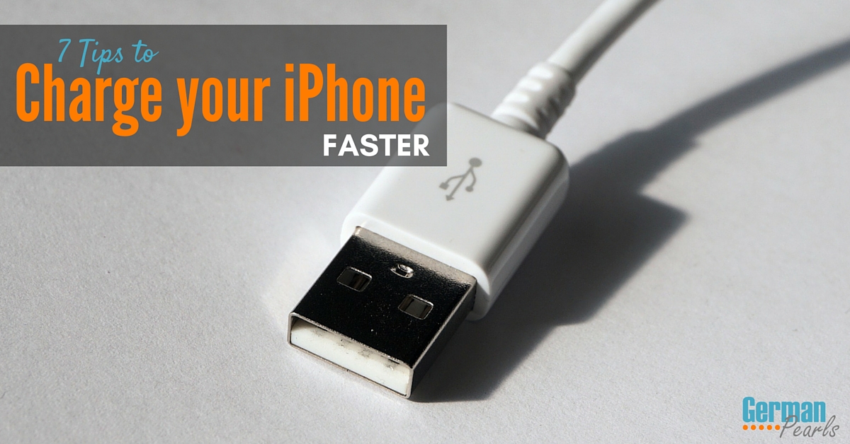 7 Tips for How to Charge your iPhone Faster German Pearls