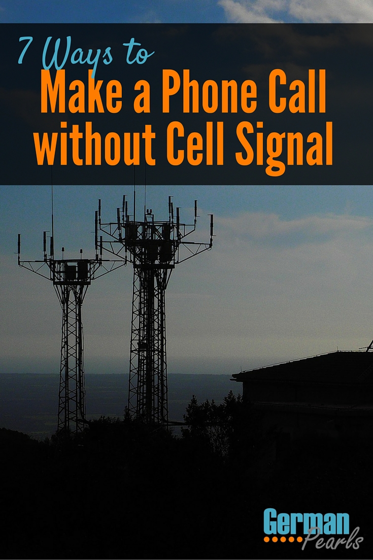 7 Ways to Make a Phone Call without Cell Signal German Pearls