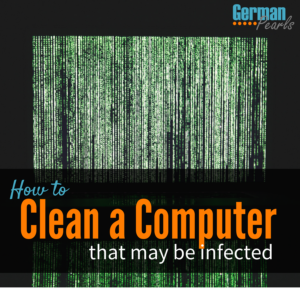 How to Clean a Computer that has a virus or is infected with malware