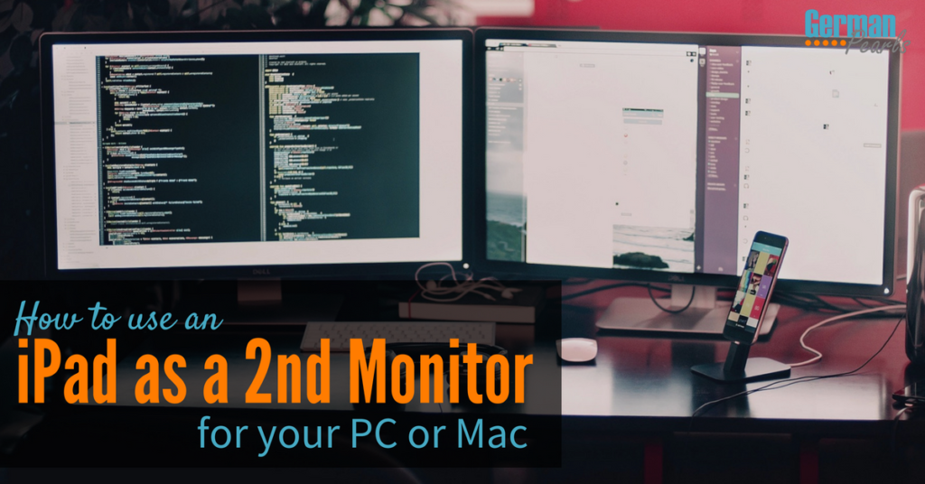 How to Use an iPad as a Second Monitor for your PC or Mac