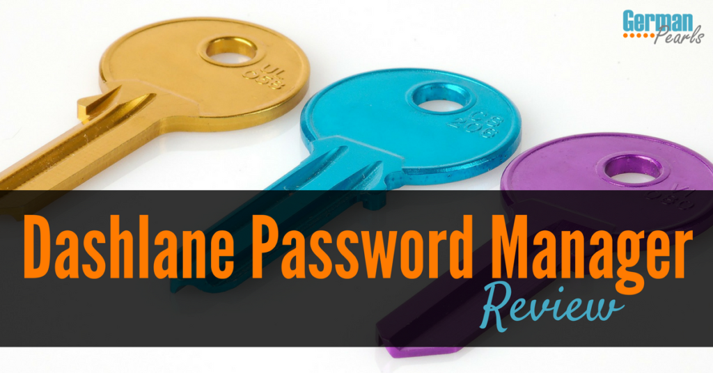 Dashlane Password Manager Review | Review of Dashlane Password Manager | The Best Free Password Manager 